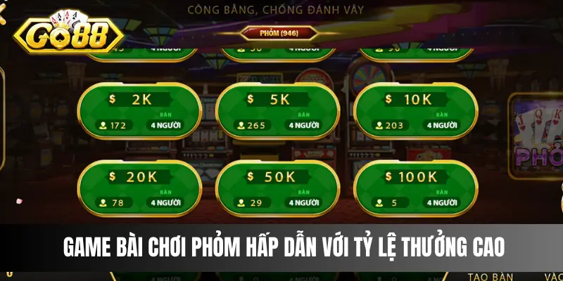 Game bài chơi phỏm hấp dẫn với tỷ lệ thưởng cao