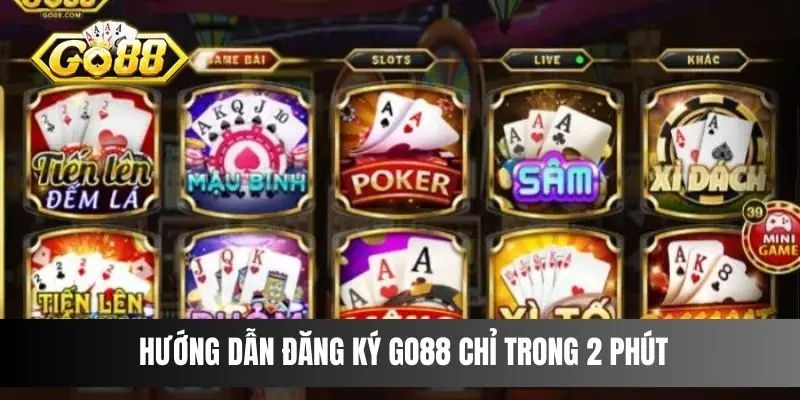 Hướng dẫn đăng ký Go88 chỉ trong 2 phút