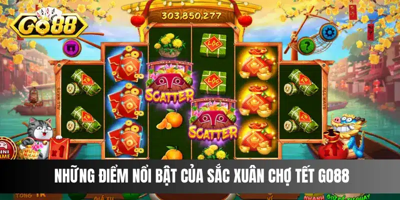 Những điểm nổi bật của Sắc Xuân Chợ Tết Go88