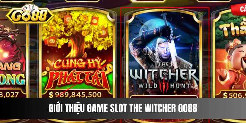 Giới thiệu game slot The Witcher Go88