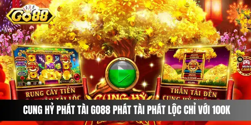 Cung hỷ phát tài go88