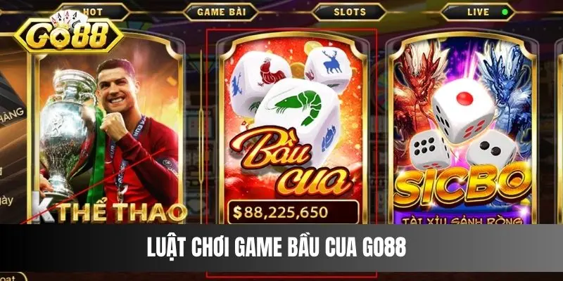 Luật chơi game Bầu Cua Go88